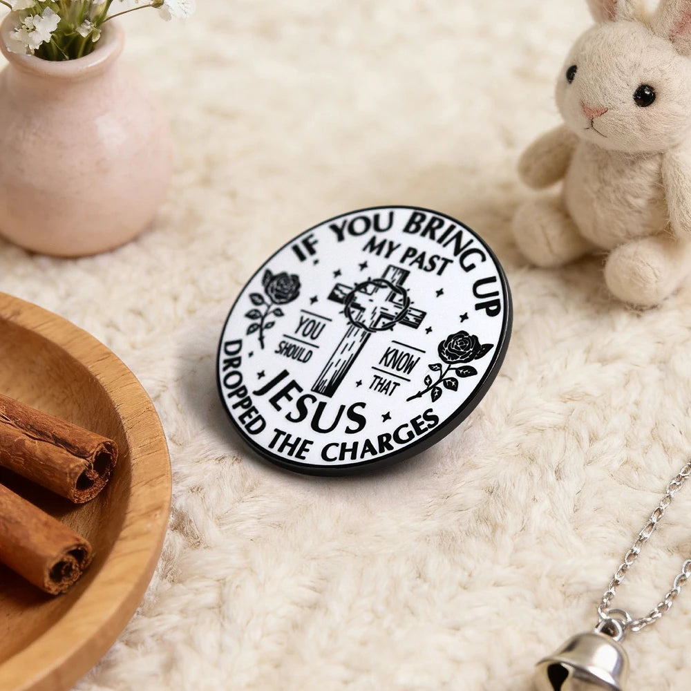 Christian Cross “If You Bring Up My Past” Brooch