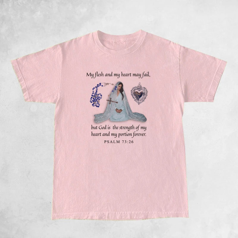 Psalm 73:26 Bible Verse T-Shirt Religious Christian Graphic Tees Women Trendy Funny Meme Music T Shirt Unisex Catholic Shirt
