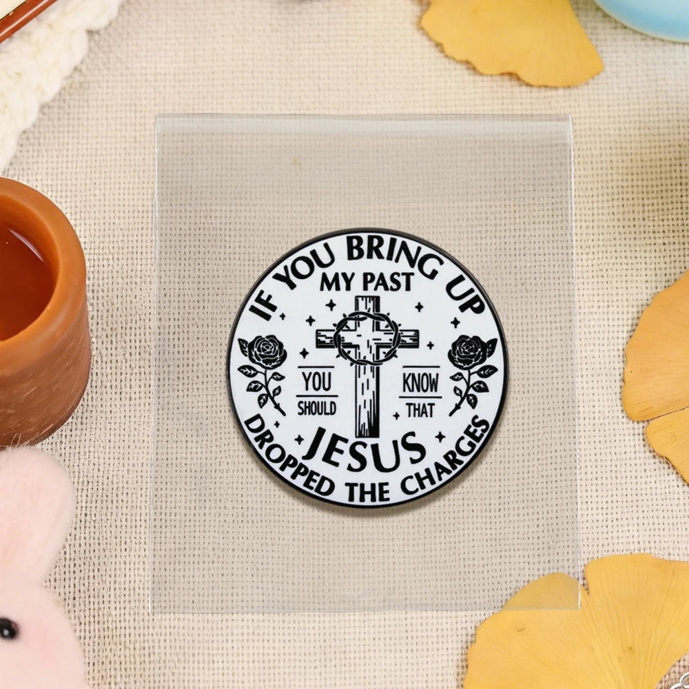 Christian Cross “If You Bring Up My Past” Brooch