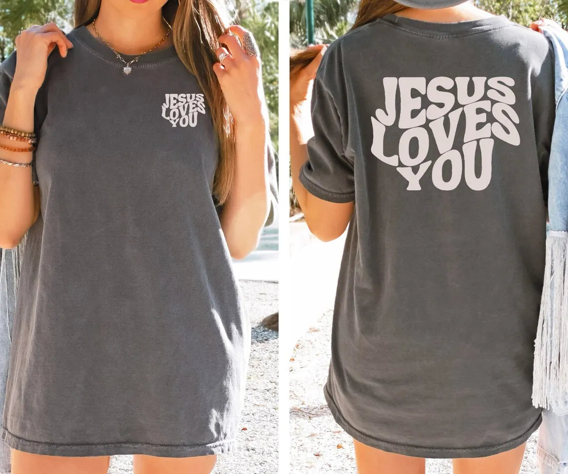 Jesus loves You T-Shirt