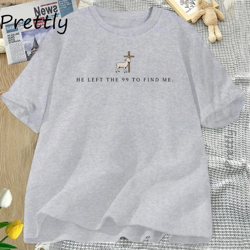 He Left The 99 to Rescue Me- Lost Sheep, Bible Verse, Faith T-Shirt