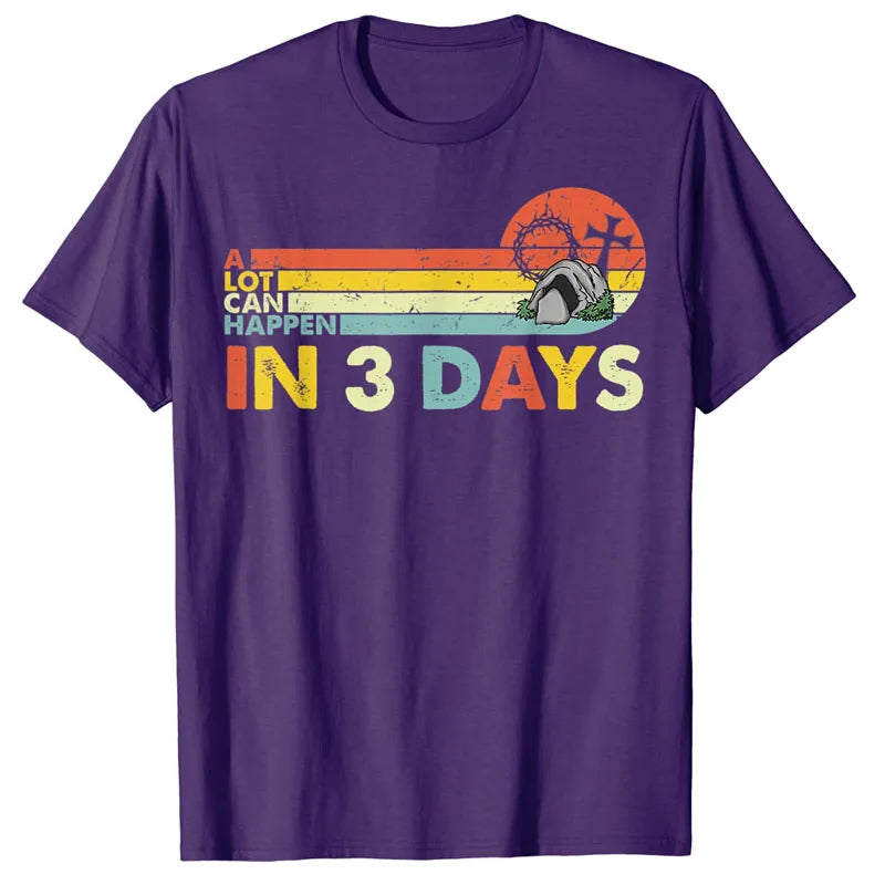 Christian Bible Easter Day A Lot Can Happen In 3 Days T-Shirt Sayings Quote Jesus Christ Graphic Tee Tops Short Sleeve Blouses
