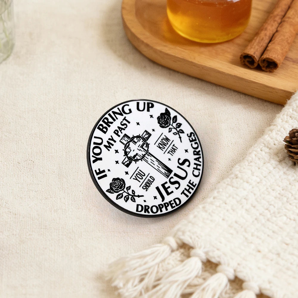 Christian Cross “If You Bring Up My Past” Brooch