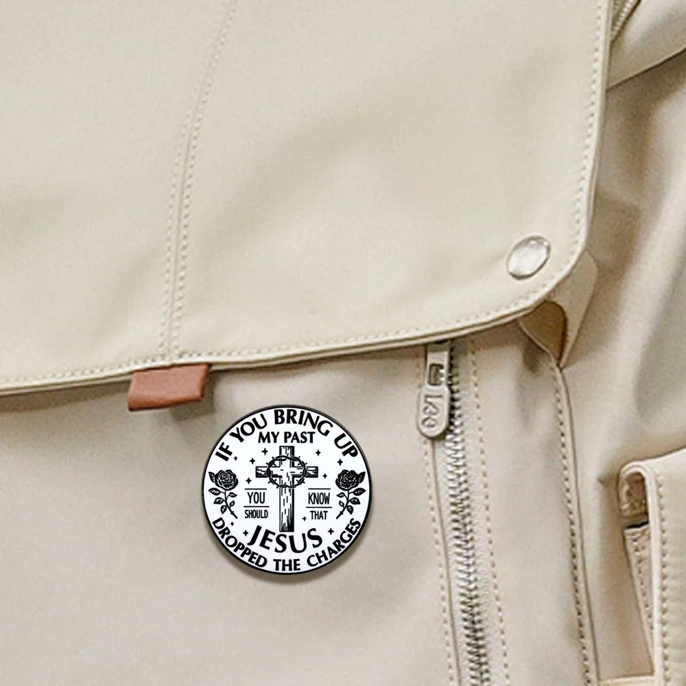 Christian Cross “If You Bring Up My Past” Brooch