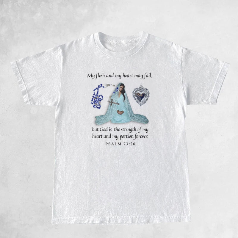 Psalm 73:26 Bible Verse T-Shirt Religious Christian Graphic Tees Women Trendy Funny Meme Music T Shirt Unisex Catholic Shirt